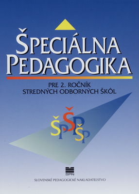 Špeciálna pedagogika pre 2. ročník stredných odborných škôl /