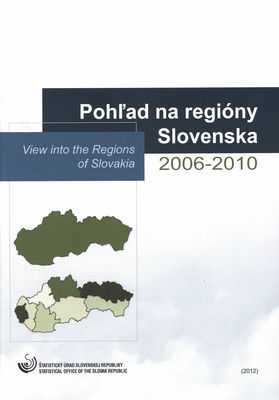 Pohľad na regióny Slovenska 2006-2010 /
