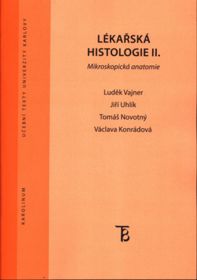 Lékařská histologie II. : mikroskopická anatomie /