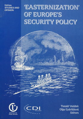 "Easternization" of Europe´s security policy /