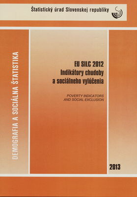 EU SILC 2012 : indikátory chudoby a sociálneho vylúčenia /