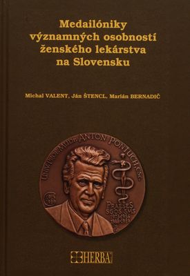 Medailónky významných osobností ženského lekárstva na Slovensku /