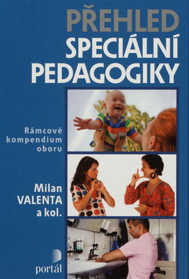 Přehled speciální pedagogiky : rámcové kompendium oboru /