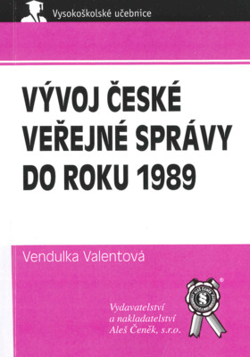 Vývoj české veřejné správy do roku 1989 /