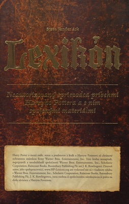 Lexikón : neautorizovaný sprievodca príbehmi Harryho Pottera a s ním spojenými materiálmi /