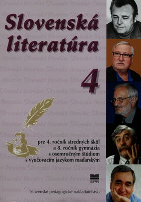 Slovenská literatúra pre 4. ročník stredných škôl a 8. ročník gymnázia s osemročným štúdiom s vyučovacím jazykom maďarským /