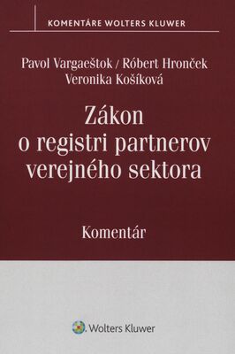 Zákon o registri partnerov verejného sektora : komentár /