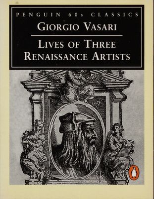 Lives of three renaissance artists /