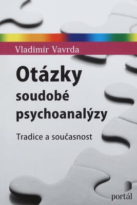 Otázky soudobé psychoanalýzy : tradice a současnost /