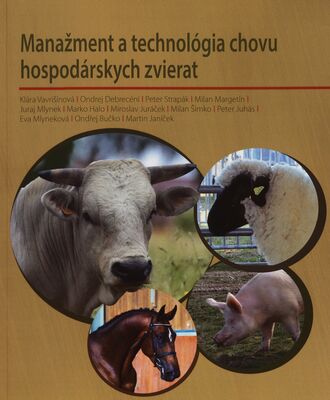 Manažment a technológia chovu hospodárskych zvierat /