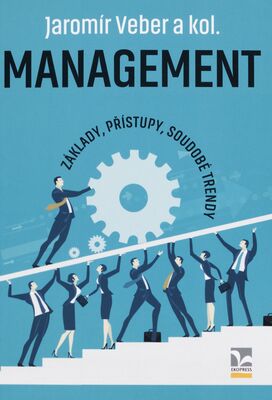 Management : základy, přístupy, soudobé trendy /
