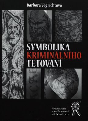 Symbolika kriminálního tetování /