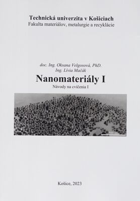Nanomateriály I : návody na cvičenia I /