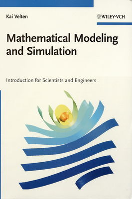 Mathematical modeling and simulation : introduction for scientists and engineers /