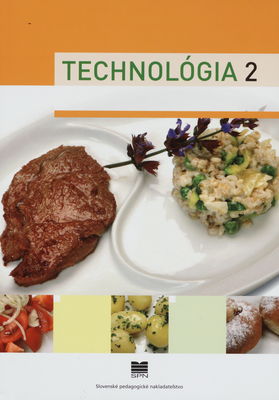 Technológia 2 pre 2. ročník učebného odboru kuchár /