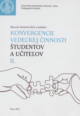 Konvergencie vedeckej činnosti študentov a učiteľov. II /