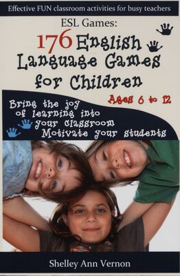 ESL games: 176 English language games for children /