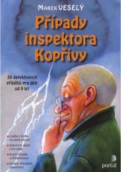 Případy inspektora Kopřivy : 30 detektivních příběhů pro děti od 9 let /