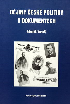 Dějiny české politiky v dokumentech /