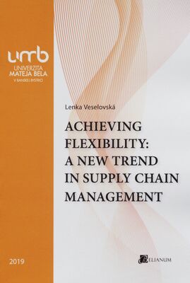 Achieving flexibility: a new trend in supply chain management /