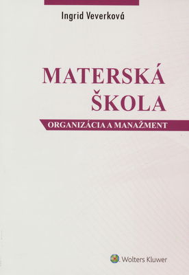 Materská škola : organizácia a manažment /
