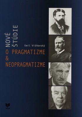Nové štúdie o pragmatizme & neopragmatizme /