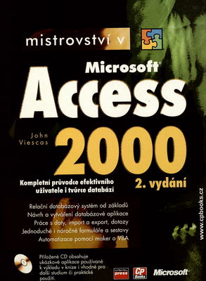 Mistrovství v Microsoft Acces 2000 : kompletní průvodce efektivního uživatele i tvůrce databází /