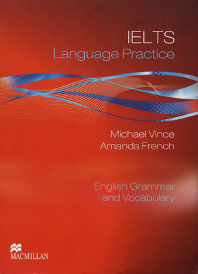 IELTS language practice : English grammar and vocabulary /