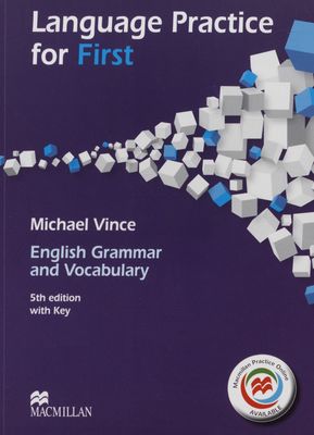 Language practice for first : English grammar and vocabulary : with key /