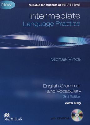Intermediate language practice : English grammar and vocabulary : [suitable for students at PET/B1 level : with key] /