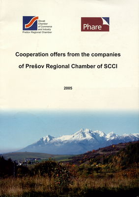 Cooperation offers from the companies of Prešov regional chamber of SCCI 2005 /