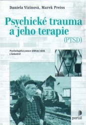 Psychické trauma a jeho terapie. : Psychologická pomoc obětem válek a katastrof. /