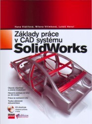 SolidWorks : [základy práce v CAD systému] /