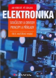 Elektronika : součástky a obvody, principy a příklady /