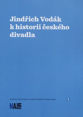 Jindřich Vodák k historii českého divadla /