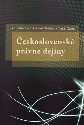 Československé právne dejiny (1918-1992) : text a pramene /