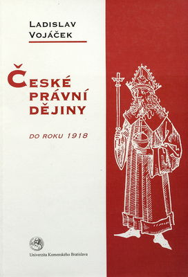 České právní dějiny do roku 1918 /