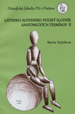 Latinsko-slovensko-poľský slovník anatomických termínov. II /