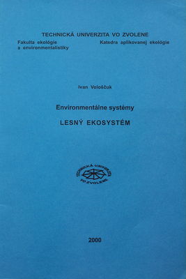 Environmentálne systémy : lesný ekosystém /