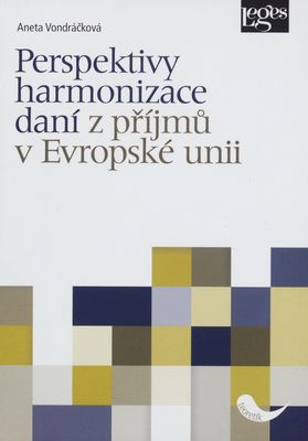 Perspektivy harmonizace daní z příjmů v Evropské unii /