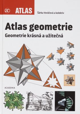 Atlas geometrie : geometrie krásná a užitečná /