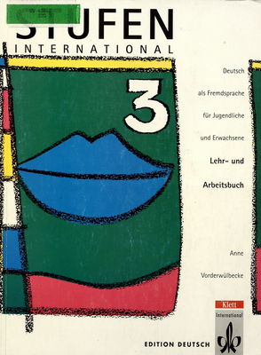 Stufen International 3 : Deutsch als Fremdsprache für Jugendliche und Erwachsene : Lehr- und Arbeitsbuch /