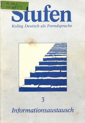 Stufen : Kolleg Deutsch als Fremdsprache. 3, Informationsaustausch /