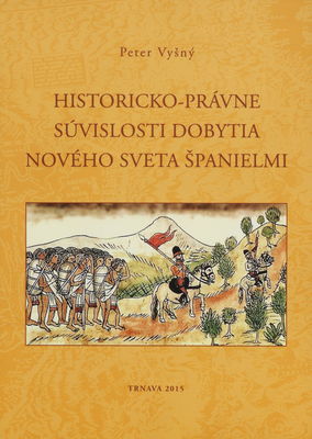 Historicko-právne súvislosti dobytia Nového sveta Španielmi /