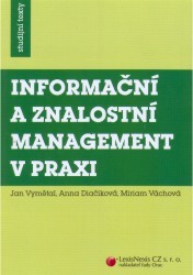 Informační a znalostní management v praxi /