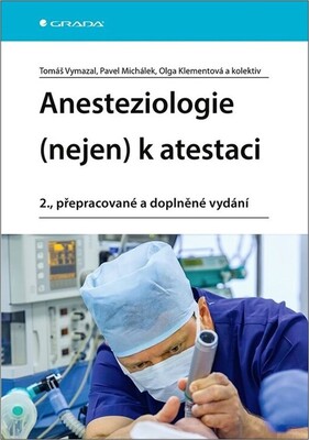 Anesteziologie (nejen) k atestaci /