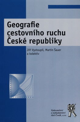 Geografie cestovního ruchu České republiky /