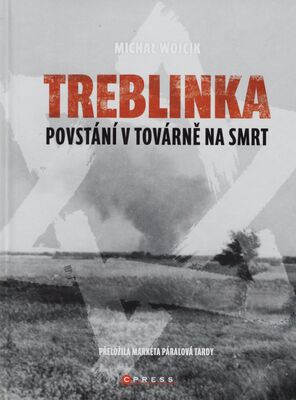 Treblinka : povstání v továrně na smrt /