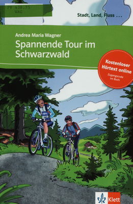 Spannende Tour im Schwarzwald : Deutsch als Fremdsprache : . A1 /