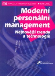 Moderní personální management. : Nejnovější trendy a technologie. /